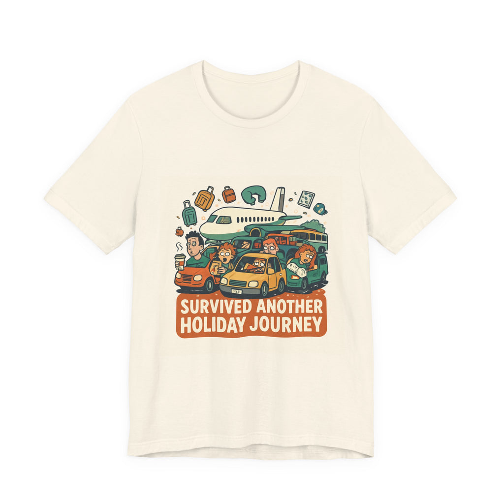 Holiday Road Trip T‑Shirt — "Survived Another Holiday Journey" Travel Tee