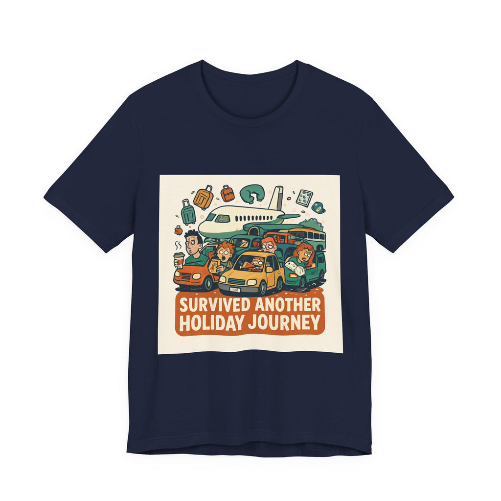 Holiday Road Trip T‑Shirt — "Survived Another Holiday Journey" Travel Tee