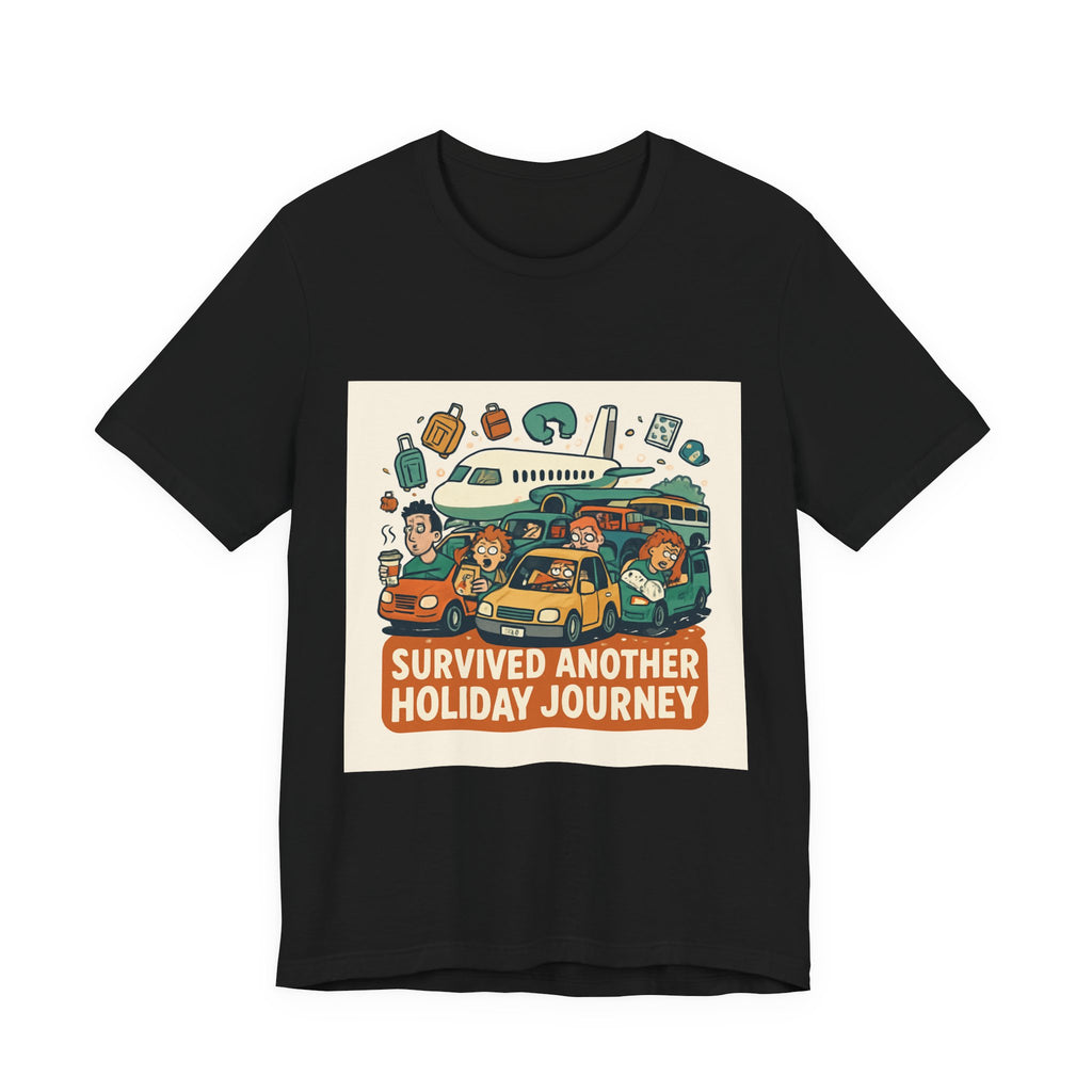 Holiday Road Trip T‑Shirt — "Survived Another Holiday Journey" Travel Tee
